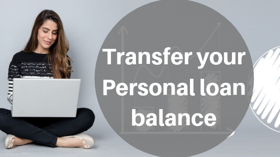 Personal Loan: Why You Should Transfer Your Personal Loan Balance? - Afinoz